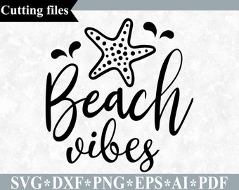 Beach vibes svg design, Beach svg, Summer svg, dxf, Starfish svg, Beach digital cut file for Circut and Silhouette