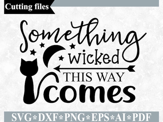 Download Something Wicked This Way Comes Svg Halloween Svg Halloween Etsy