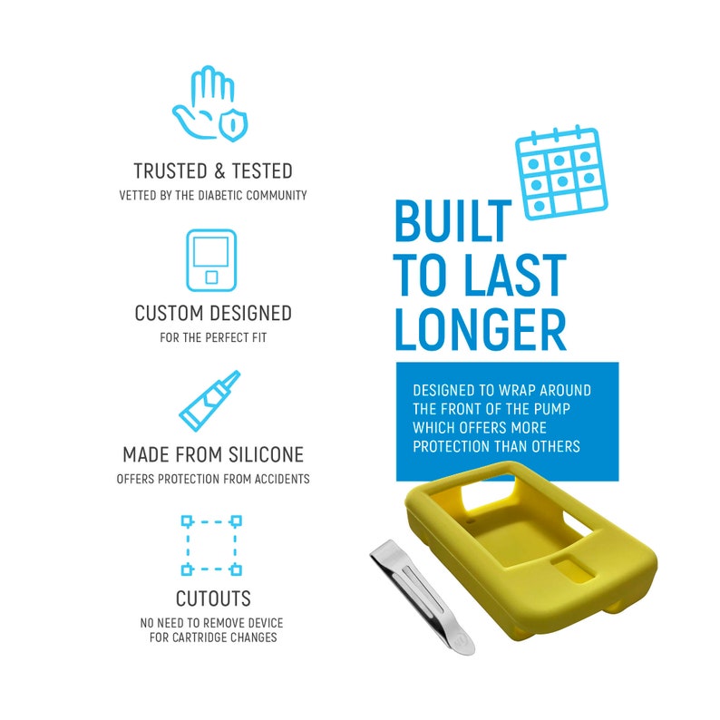 May include: Yellow silicone case designed to protect a medical insulin pump. The case has cutouts for easy access to the pump's features. The case is built to last and offers more protection than other cases. "TRUSTED & TESTED, VETTED BY THE DIABETIC COMMUNITY" and "BUILT TO LAST LONGER" are written on the image.