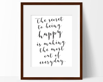 Secret To Happiness Print, Printable Art, Housewarming Gift, New Home Gift, Black & White Print, Typography Art, INSTANT DIGITAL DOWNLOAD
