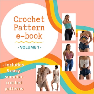 Op de afbeelding: Een digitaal haakpatroon e-book, Volume 1, met vijf eenvoudige zomer haakpatronen. De omslag heeft een perzik achtergrond met een witte cirkel en oranje tekst. De afbeelding bevat voorbeelden van gehaakte tops en een cover-up.