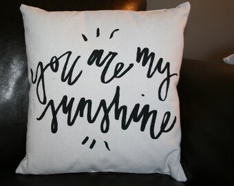 You are my Sunshine Pillow, Valentine Pillow, Burlap Pillow, Decorative Pillow, Handlettered, Nursery Pillow, Anniversary Pillow