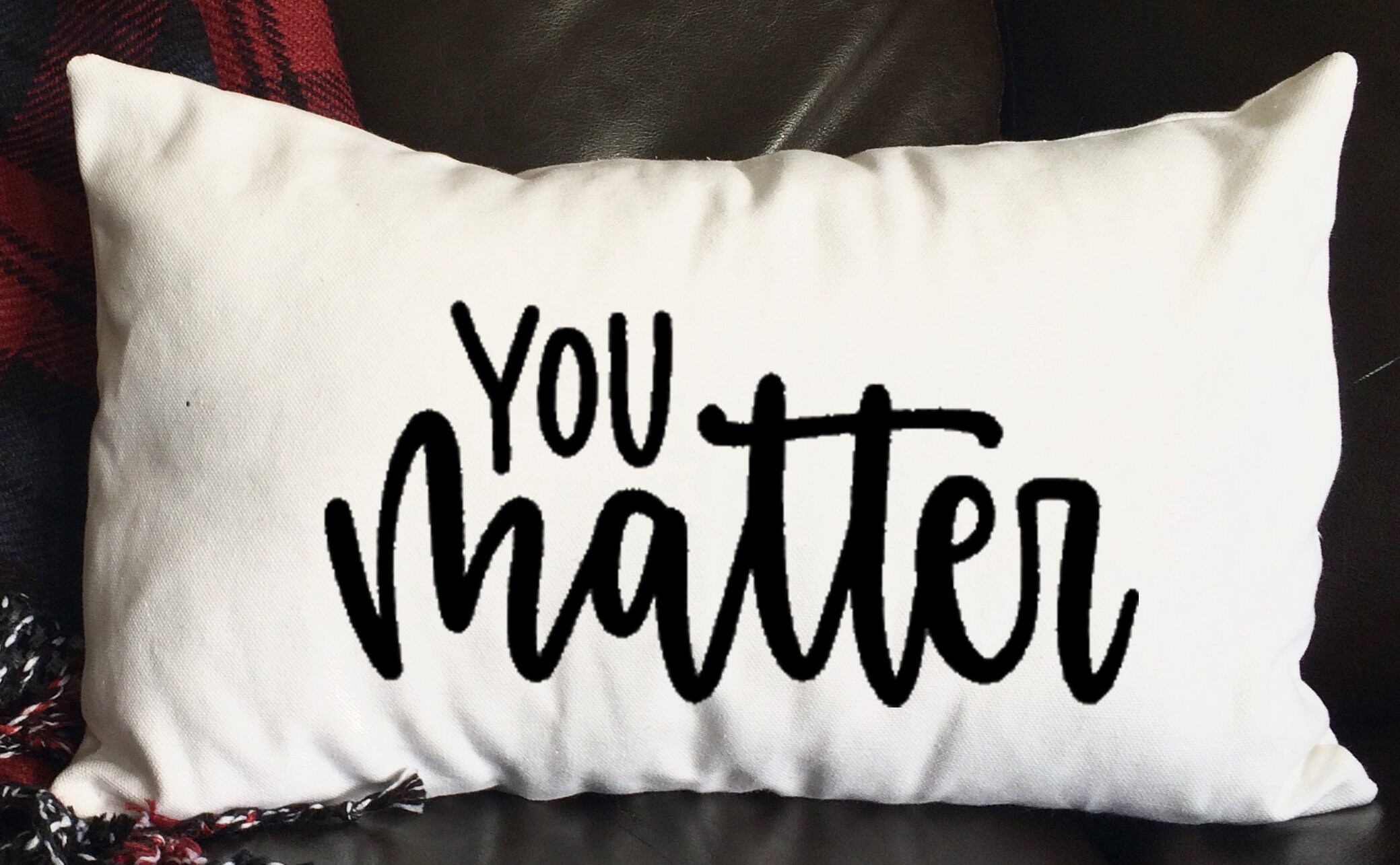 You Matter Pillow Inspirational Pillow 12x16 Pillow Etsy