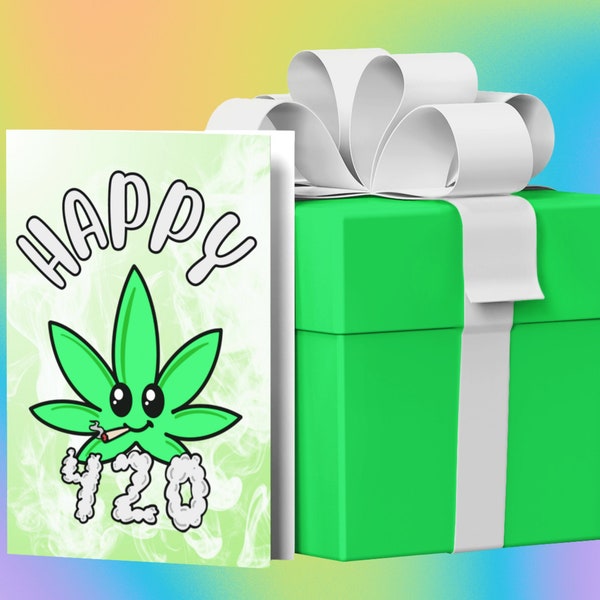 Stoner Gift Card || Printable 5 x 7 inch || Happy 420 || Instant Digital Download for Kawaii Cute Weed Card