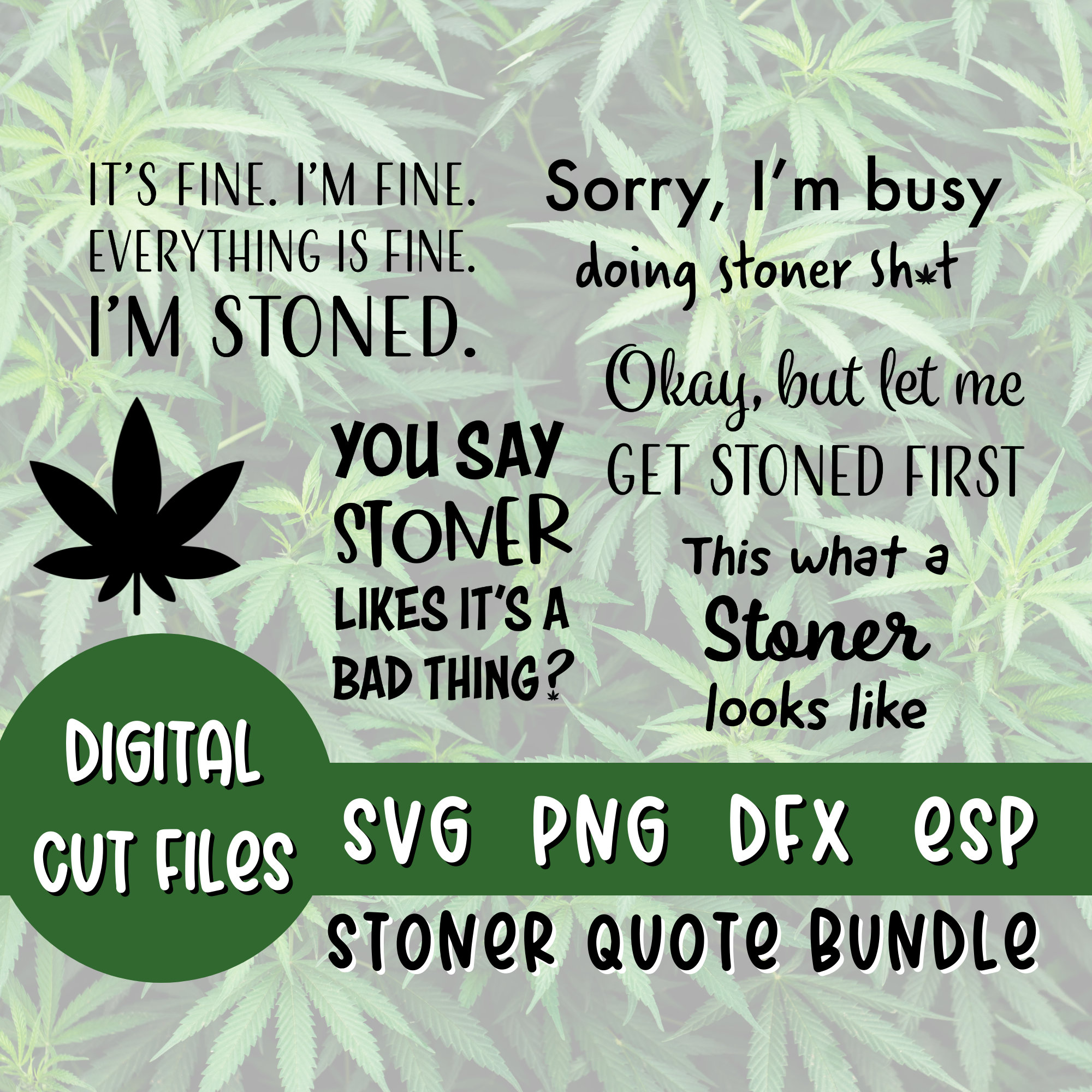 Stoner Quotes SVG Bundle for Cricut Silhouette & More - Etsy Hong Kong Stoner Quotes SVG Bundle for Cricut Silhouette & More - Etsy Hong Kong