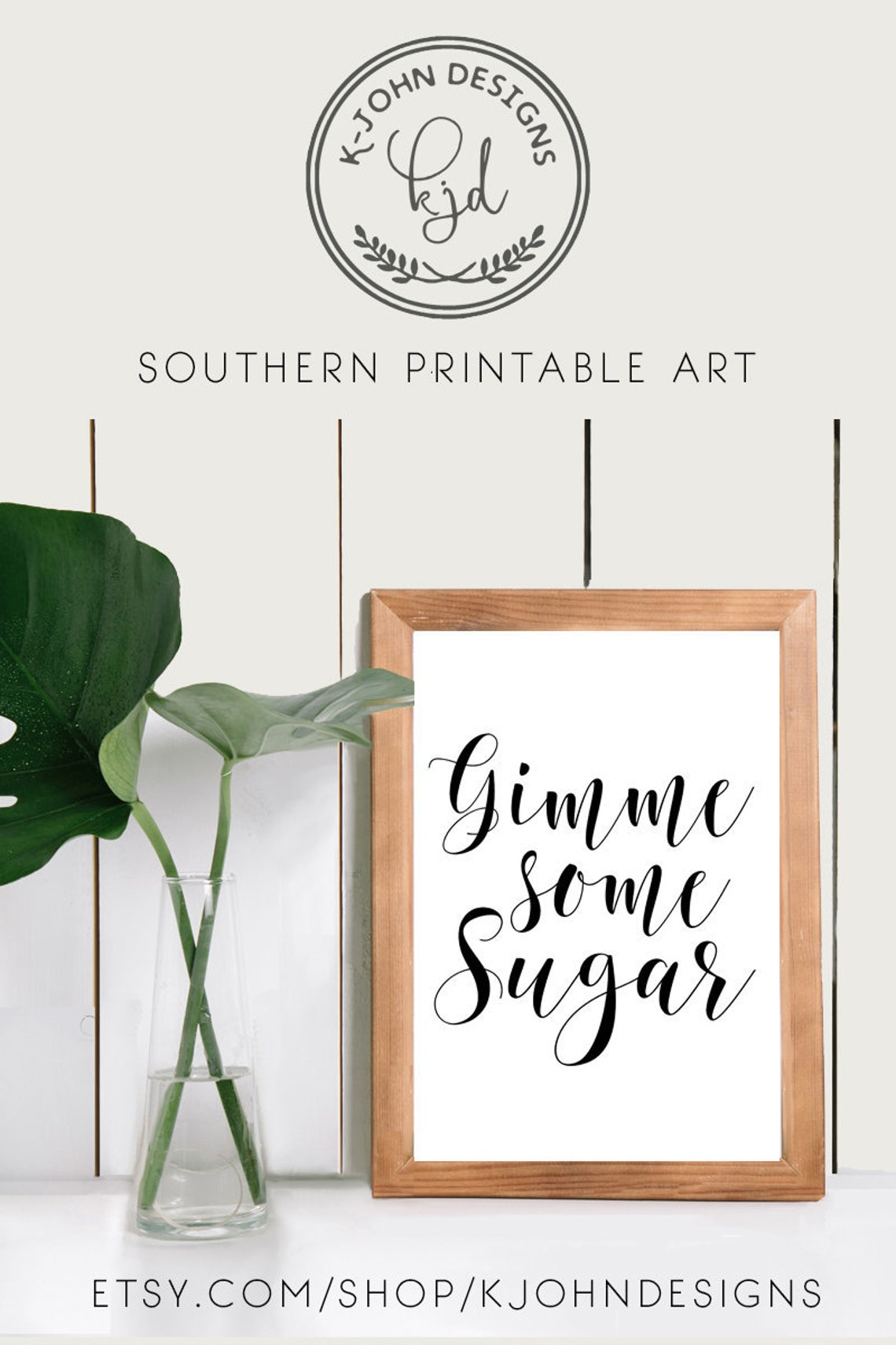 Gimme Some Sugar Printable Wall Art Southern Sayings Digital | Etsy