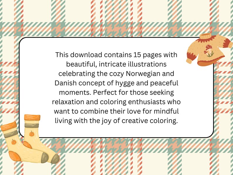 Pu&ograve; includere: Download digitale con 15 pagine di illustrazioni dettagliate che celebrano il concetto norvegese e danese di hygge. Include immagini di un maglione e calzini. Il testo recita: "This download contains 15 pages..."