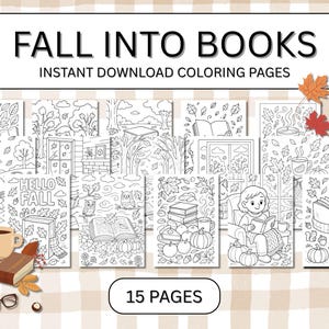 Könnte beinhalten: Eine Sammlung von 15 ausdruckbaren Malvorlagen mit Herbstmotiven. Die Seiten zeigen Illustrationen von Büchern, Blättern, Kürbissen und gemütlichen Szenen. Der Text "FALL INTO BOOKS" und "INSTANT DOWNLOAD COLORING PAGES" ist oben zu sehen.