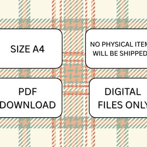 Pu&ograve; includere: Prodotto digitale scaricabile con testo: SIZE A4, PDF DOWNLOAD, NO PHYSICAL ITEM WILL BE SHIPPED, DIGITAL FILES ONLY. Lo sfondo &egrave; un motivo a quadri color crema, pesca e verde.