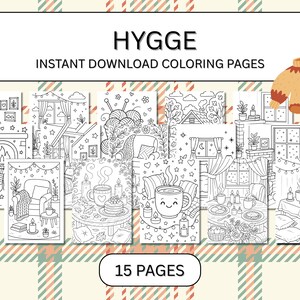 Pu&ograve; includere: Una collezione di 15 pagine da colorare scaricabili istantaneamente a tema "Hygge". Le pagine presentano disegni a tratto di scene accoglienti, tra cui caminetti e tazze. La parola "HYGGE" &egrave; in alto.