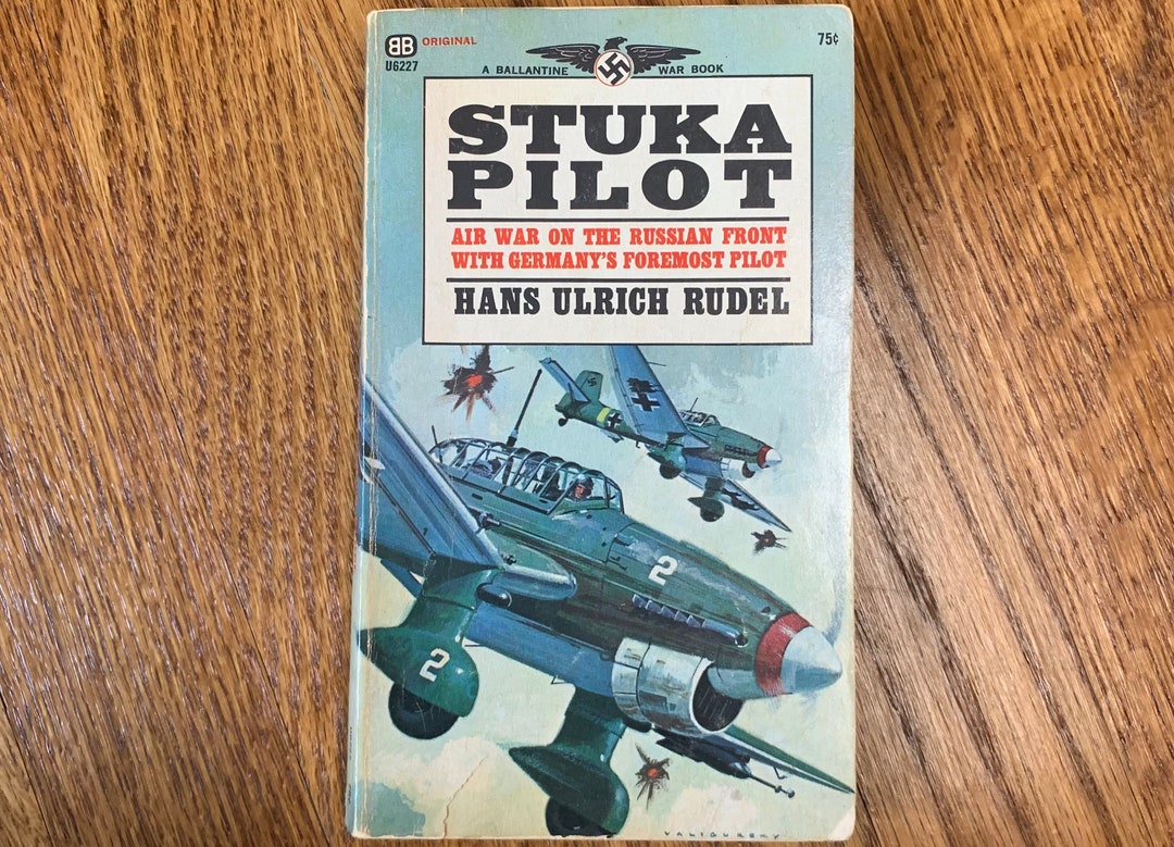 Vintage Book Stuka Pilot, by Hans Ulrich Rudel, Ballantine War Book, 1967 Etsy