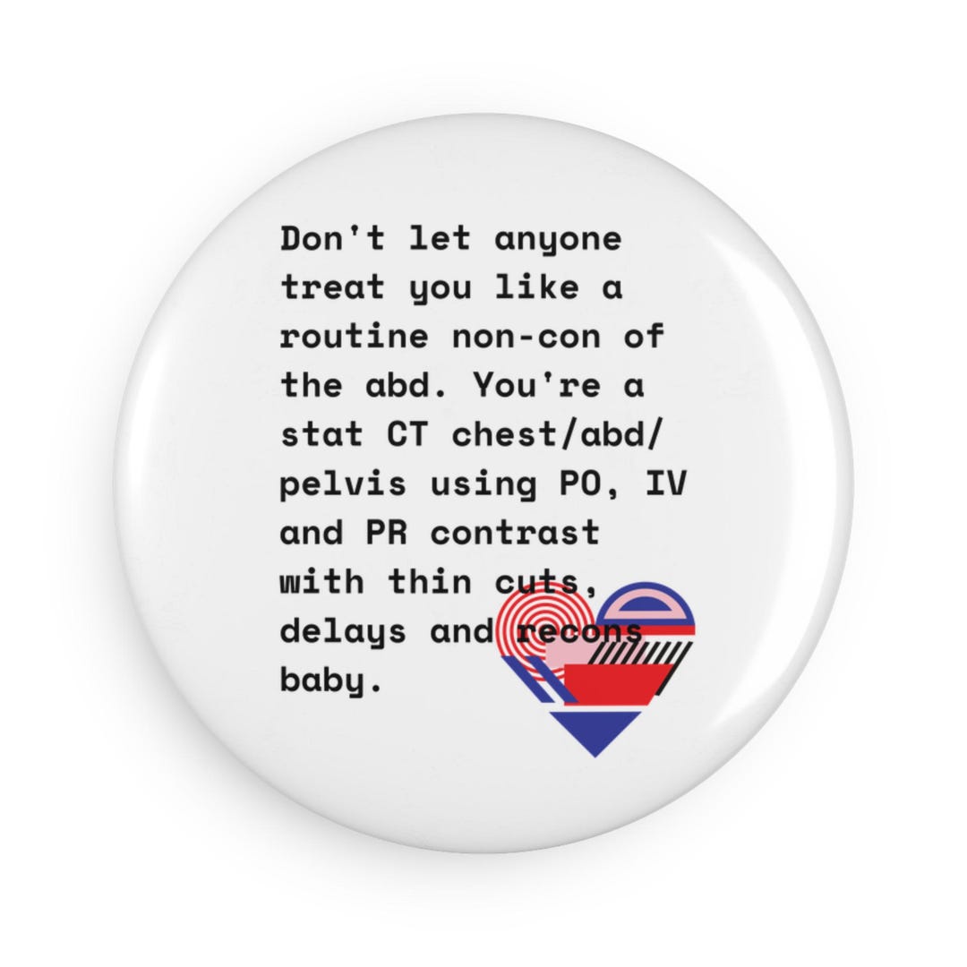 CT Scan Medical Imaging Radiology Gift: Round Button Magnet for Fridge ...