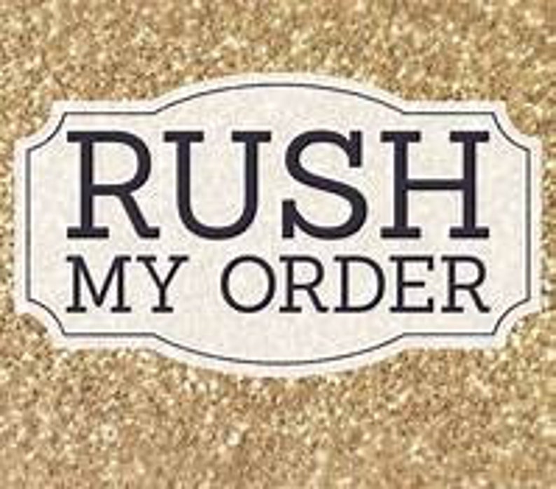 rush my order