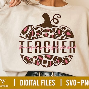 Pumpkin Teacher Svg, Fall Teacher Pumpkin Svg, One Thankful Teacher Svg, Thankful grateful blessed, Leopard Pumpkin Svg, Fall Teacher Shirt