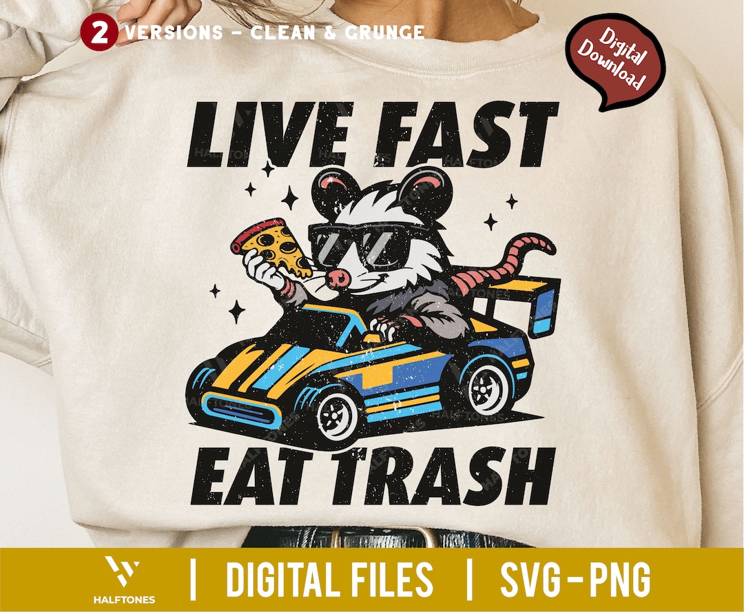 Live Fast Eat Trash Svg, Stay Trashy Svg, Funny Opossum Svg, Stay ...