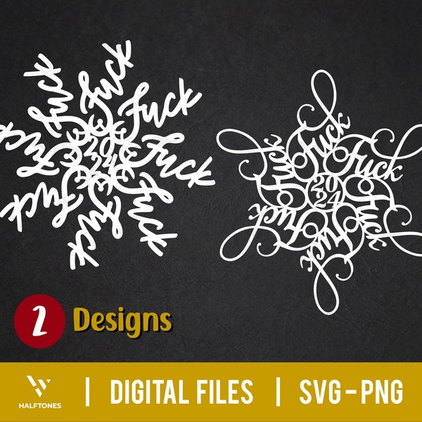 Fuckflake SVG, Snowflake Svg, Funny Christmas Svg, F*ck 2024, fuck 2024 Svg, Christmas ornament Svg, fuck flake svg, Christmas 2024 SVG PNG