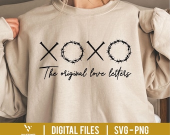 XOXO the original love letters SVG, Jesus Easter SVG, Love svg, Christ Died on the cross svg, God is Love Svg, Cristian Quote Svg for Cricut