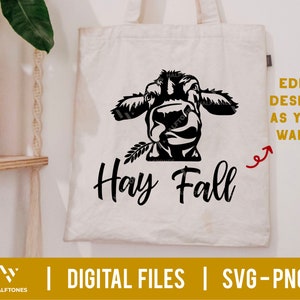 May include: A black and white illustration of a cow's face with a sprig of hay in its mouth. The text "Hay Fall" is below the image. The text "EDIT DESIGN AS YOU WANT" is in the upper right corner of the image.