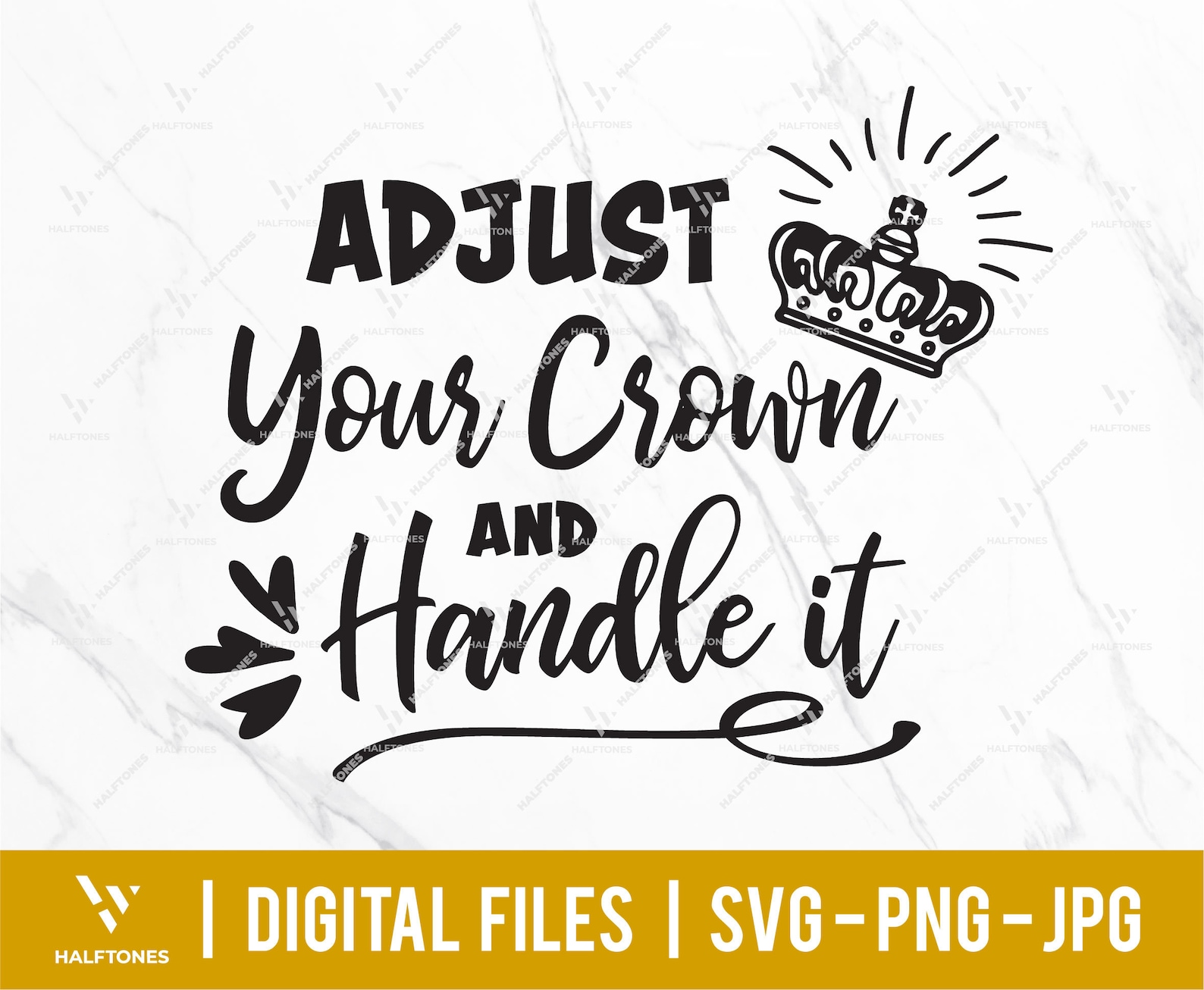 Adjust Your Crown and Handle It SVG Motivational Saying Svg Etsy