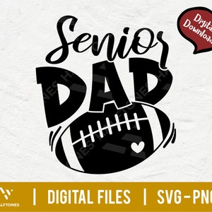 Football Senior Dad Svg, Senior Dad svg, American Football Dad svg, Senior Svg, Dadlife Svg, Proud Graduation svg, Cheer Dad | Digital file