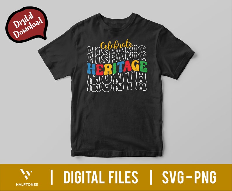 May include: Black t-shirt with the text "Celebrate Hispanic Heritage Month" in colorful, outlined letters.