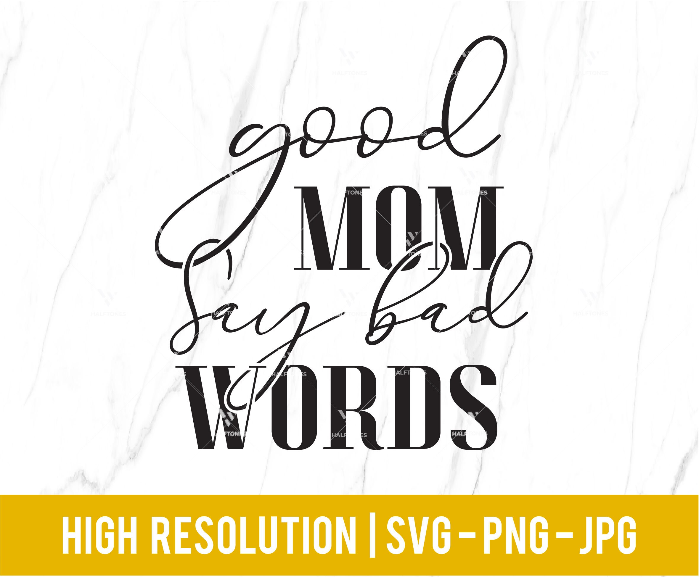 Gute Mütter sagen schlechte Worte SVG lustige Mama Svg Mama Etsy