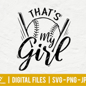 Essa é minha garota svg, mãe de beisebol svg, filha de softball svg, camisa de softball svg, dia de jogo svg, amo minha garota svg | Arquivos digitais para Cricut