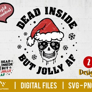 Dead Inside But Jolly AF Svg, Funny Dead Inside Svg, Dead Inside Skeleton Svg, Christmas Messy Bun Svg, Greatful dead svg | Digital cut file