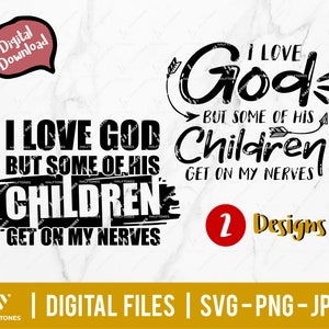 Eu amo a Deus, mas alguns de seus filhos me irritam svg, deus é amor svg, presente de oração, cristão engraçado svg, ditado cristão | Arquivo digital