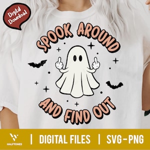 Spook Around And Find Out SVG, Ghost Middle Finger Svg, Funny Halloween Svg, Spooky Season Svg, Halloween Shirt Png, Retro Halloween Svg Png