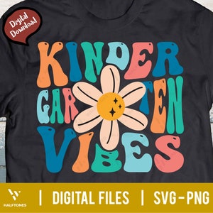 Kindergarten Vibes SVG, Kindergarten Svg, Kindergarten Shirt Svg, Back to school Svg, Hello Kindergarten Svg, Groovy 1st day of School Svg
