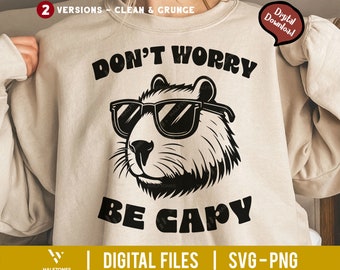 Don't Worry Be Capy SVG, Swag Capybara Svg, Chill Vibes Only Svg, Animal Spirit Svg, Capybara Best Friend Svg, Cute Capybara Shirt Svg Png