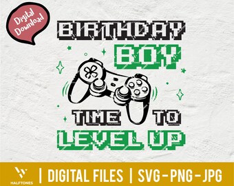 Birthday boy gaming svg, time to level up svg, birthday game svg, awesome birthday boy svg, Game lover svg, gamer svg | Digital cut files