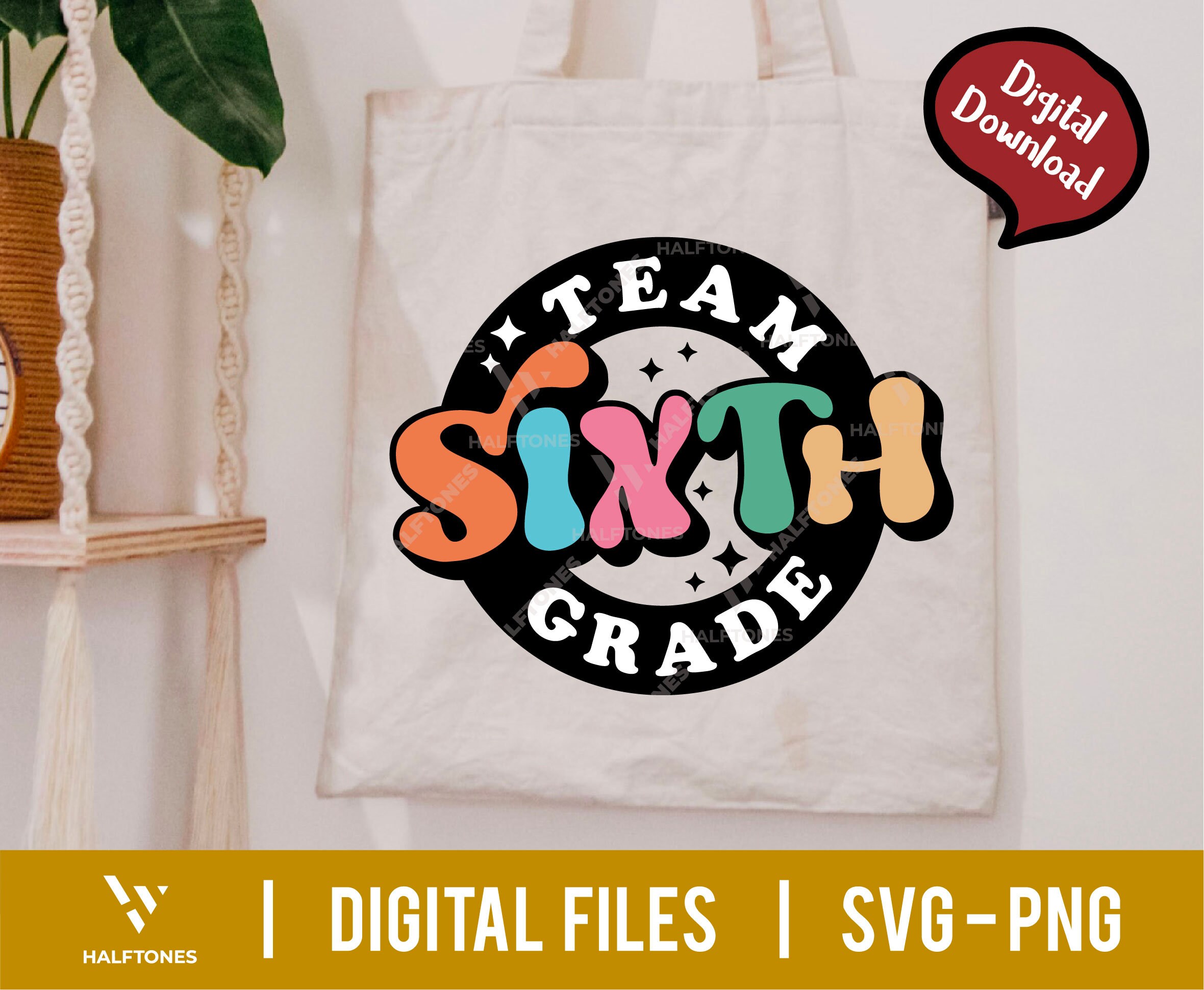 Team Sixth Grade SVG, 6th Grade Squad Svg, Back to School Svg, First ...