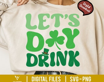 Let's Day Drink Svg, Shenanigans Svg, Retro St Patricks Day Svg, St Patricks Day Svg, Funny St. Patricks Svg, St Patty's Day Svg, Lucky Svg