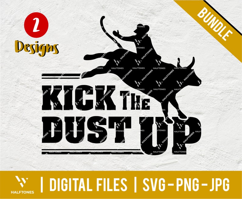 Kick the Dust up SVG Bull Rider Svg Cowboy Boot Svg Cowboy Etsy