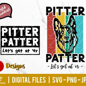 Pitter Patter svg, lindo Shepard svg, Funny Happy quotes svg, Puppy svg, hard No svg, perro papá, amantes de perros / Descarga instantánea de archivos digitales