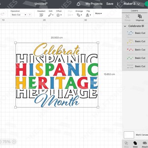 May include: A digital design for a graphic that says "Celebrate Hispanic Heritage Month" in colorful letters. The design is in a square shape and is ready to be cut out on a Cricut machine.