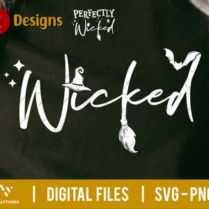 Wicked SVG, Perfectly Wicked svg, Halloween Svg, Witch svg, Fall Svg, Halloween Witch Svg, Halloween Quote Svg, Spooky Mom Svg |Digital file