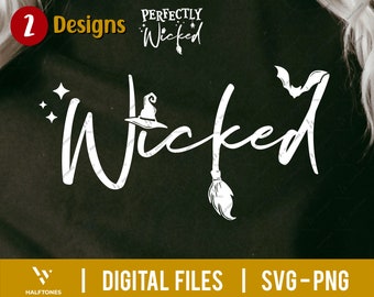 Wicked SVG, Perfectly Wicked svg, Halloween Svg, Witch svg, Fall Svg, Halloween Witch Svg, Halloween Quote Svg, Spooky Mom Svg |Digital file