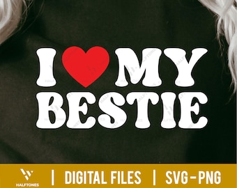 Best Friend SVG, Bestie Svg, Sister Shirt Svg, Friends Svg, Funny Best Friend Svg, My Best Friend Svg, Girls Weekend Svg, Friendship Svg Png