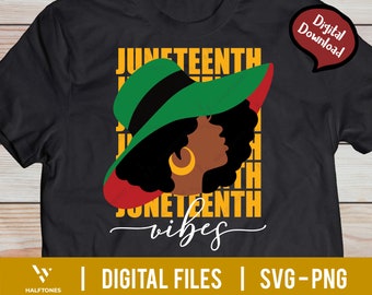 Juneteenth vibes Svg, Es el Juneteenth para mí Svg, Mujeres afro Svg, Black Power Svg, Black History Svg, Black Pride Svg, 1865 Freedom Png