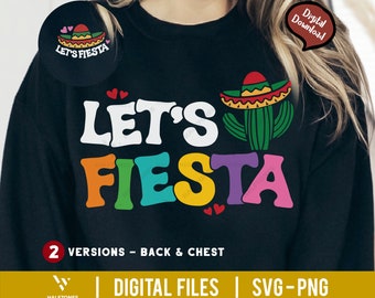Let's Fiesta Svg, Cinco de Mayo Svg, Fiesta Svg, Fiesta Squad Svg, Sombrero Svg, Cinco de Mayo Shirt, Viva Mexico Svg, Mexican Hat Svg Png