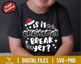 Is it Christmas break yet SVG, Christmas teacher svg, Winter holidays svg, Winter Vacation svg, Merry Christmas svg, School Holiday svg png