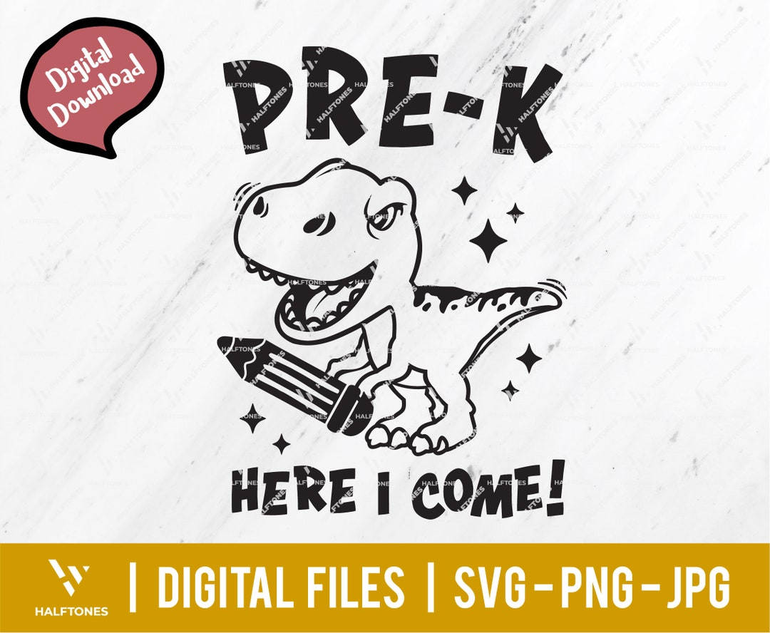 Pre-k Here I Come Dino Svg, Back to School Svg, Pre Kindergarten Svg ...