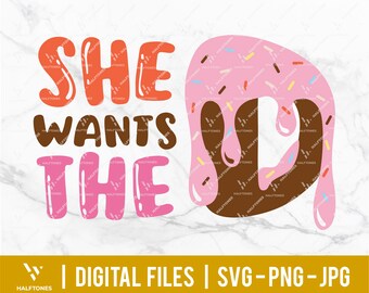 She wants the D Donut svg, donut svg, coffee time svg, Coffee drinker svg, Funny saying svg, Adult humor svg, Sprinkle | Digital cut files