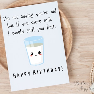 I&#39;m Not Saying Your Old, Digital Card, Instant Download, Funny Birthday Card, Older Birthday, Over the Hill, Adult Card