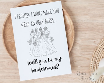 Funny Bridesmaid Proposal Card, Ugly Dress Promise (Digital Download)