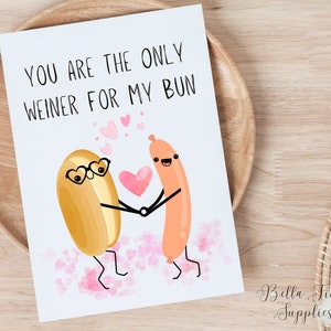 Only Weiner for my Bun Card, Digital Card, Instant Download, Boyfriend Card, Dirty Card, Naughty Card, Valentines Card, Printable Card