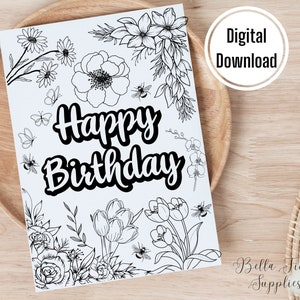Happy Birthday Coloring Card, Printable Card, Birthday Digital Card, Instant Download, Coloring Card, Blank Card, Flower Coloring Card
